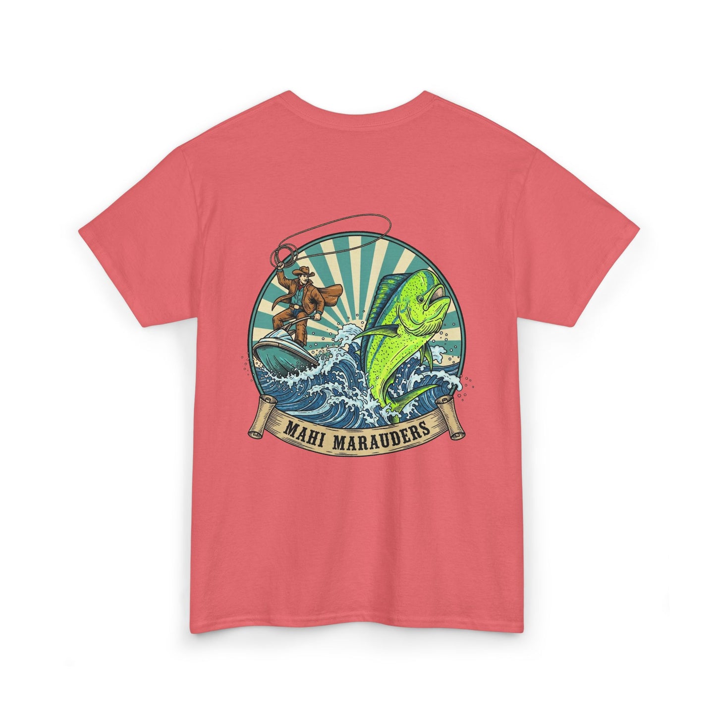 Mahi Marauders T-Shirt | Cowboy Fishing Mahi Mahi | Offshore Rodeo Art | Saltwater Cowboy Tee | Sportfishing Apparel | Bull Dolphin Shirt