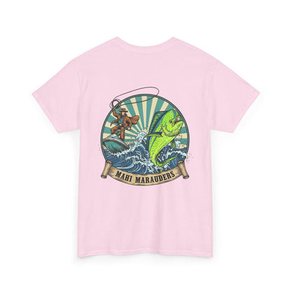 Mahi Marauders T-Shirt | Cowboy Fishing Mahi Mahi | Offshore Rodeo Art | Saltwater Cowboy Tee | Sportfishing Apparel | Bull Dolphin Shirt